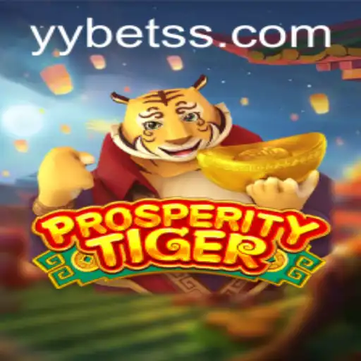 Explorando o Empolgante Mundo de ProsperityTiger no YYBET.COM